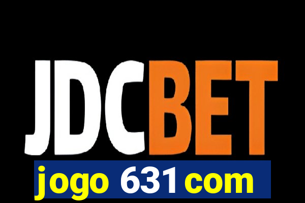 jogo 631 com